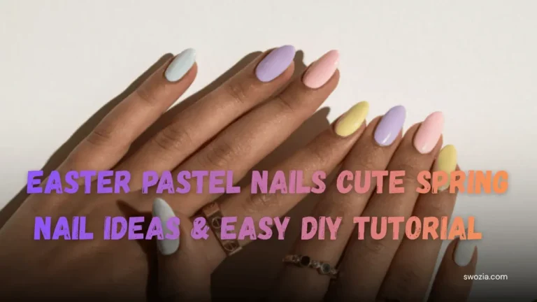 Easter Pastel Nails Cute Spring Nail Ideas & Easy DIY Tutorial Featured Image