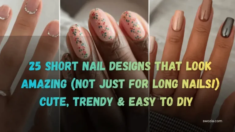 25 Short Nail Designs That Look Amazing (Not Just for Long Nails!) Cute, Trendy & Easy to DIY Featured Image