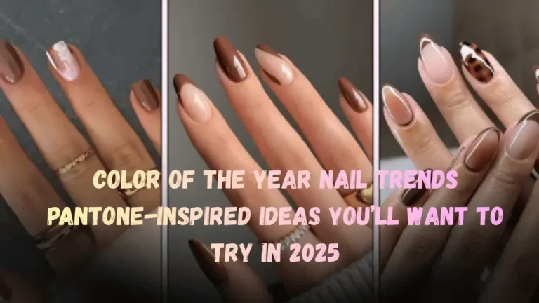 Color of the Year Nail Trends Pantone-Inspired Ideas You’ll Want to Try in 2025 Featured Image